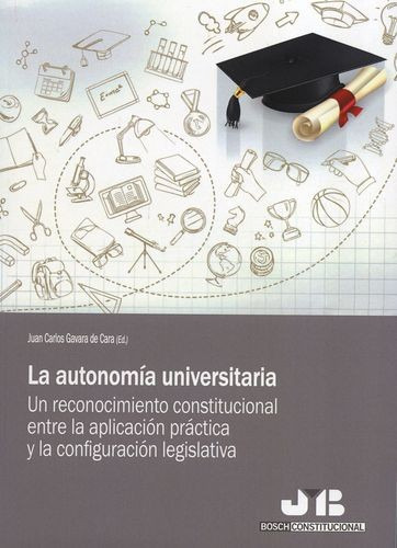 Libro Autonomía Universitaria. Un Reconocimiento Constituci