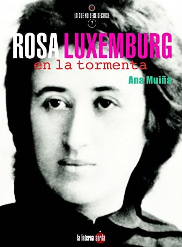 Rosa Luxemburg En La Tormenta - Muina Ana