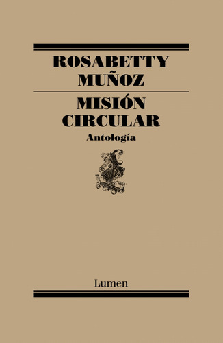Mision Circular (rosa Betty), De Muñoz, Rosabetty. Editorial Lumen En Español