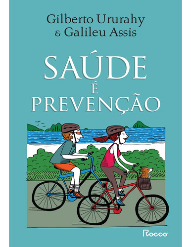 Saúde é prevenção, de Ururahy, Gilberto. Editora Rocco Ltda, capa mole em português, 2022