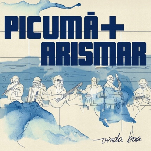 Cd Instrumental Picumã + Arismar Do Espírito Santo Vinda Boa