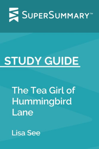 Libro: Study Guide: The Tea Girl Of Hummingbird Lane By Lisa