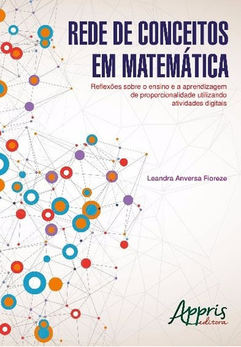 Rede de conceitos em matemática, de Fioreze, Leandra Anversa. Appris Editora e Livraria Eireli - ME, capa mole em português, 2016