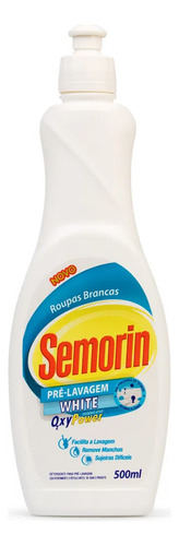 Semorin Detergente Para Pré Lavagem White Oxy Power 500ml