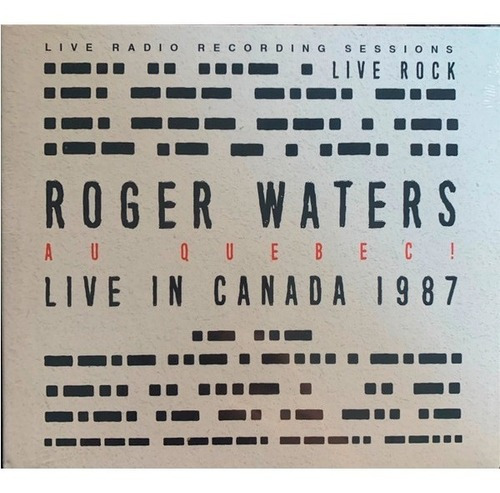 Roger Waters Au Quebec Live In Canada 1987 Cd Fore