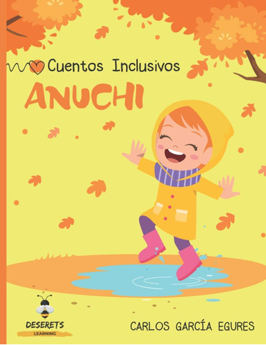 Libro: Anuchi: Cuento Inclusivo (spanish Edition)