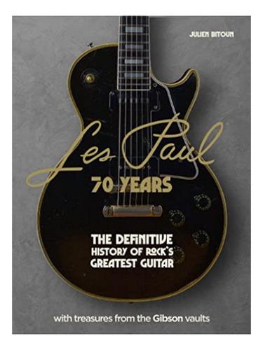 Les Paul - 70 Years - Julien Bitoun. Eb6