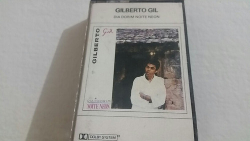 K7 Dia Dorim Noite Neon - Gilberto Gil