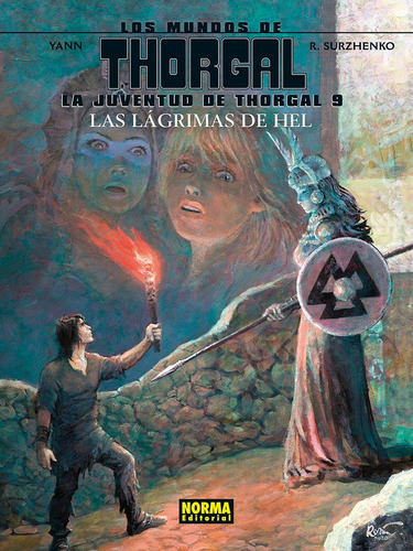 LA JUVENTUD DE THORGAL 9. LAS LAGRIMAS DE HEL, de Yann. Editorial NORMA EDITORIAL, S.A., tapa dura en español