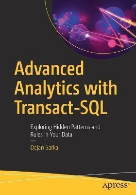 Libro Advanced Analytics With Transact-sql : Exploring Hi...