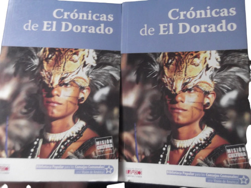 Cronicas Del Dorado Horacio Jorge Becco Historia