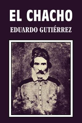 Libro El Chacho - Gutierrez, Eduardo