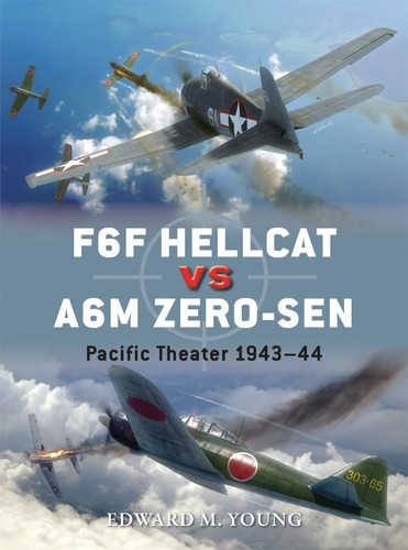 Libro F6f Hellcat Vs A6m Zero Sen Pacific Theater 1943-44