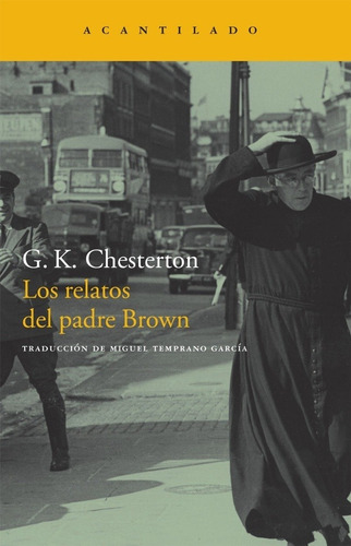 G. K. Chesterton Los relatos del Padre Brown Editorial El Acantilado