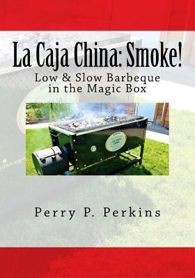 Libro La Caja China : Smoke!: Real Bbq In The Magic Box -...