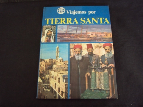 Viajemos Tierra Santa - Libro Tapa Dura