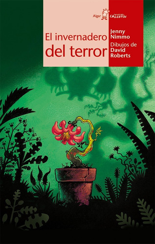 El Invernadero Del Terror - Nimmo, Jenny  - *