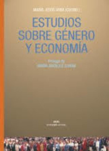 Estudios Sobre Genero Y Economia - Maria Jesus Vara (coord.)