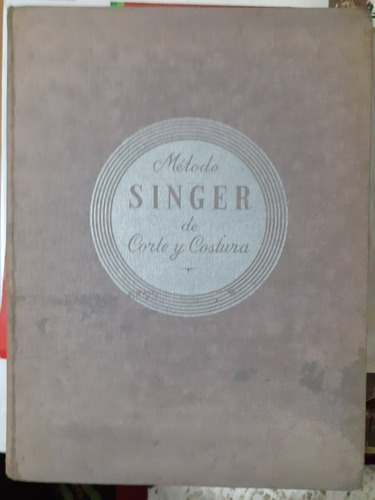 Libro Metodo De Costura Singer 1951 Completo Sin Roturas