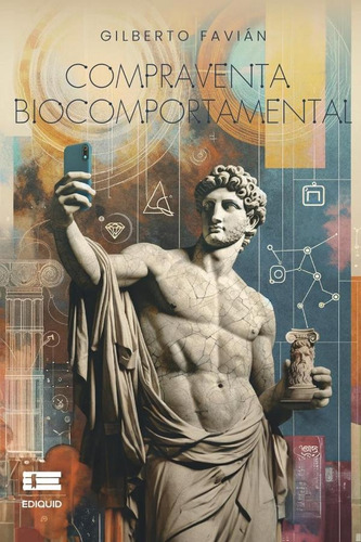 Compraventa Biocomportamental, De Gilberto Favián Cavazos Valdez. Editorial Ígneo, Tapa Blanda, Edición 1 En Español, 2024