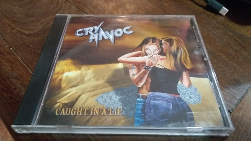 Cry Havoc - Caught In A Lie / Hard Rock