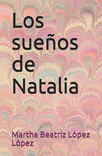 Libro: Los Sueños De Natalia (spanish Edition)