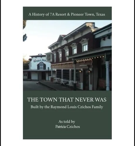 comprar Libro: The Town That Never Was: A History Of Pioneer Town An