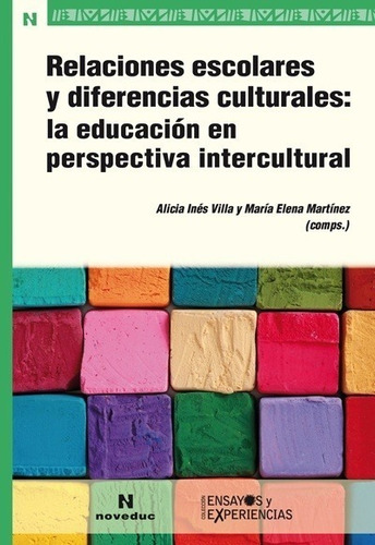 Relaciones Escolares Y Diferencias Culturales / Noveduc