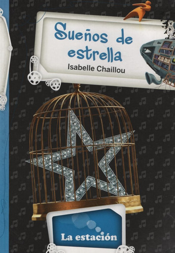 Sueños De Estrella - La Estacion, De Daniel, Stephane. Editorial Est.mandioca, Tapa Blanda En Español, 2012