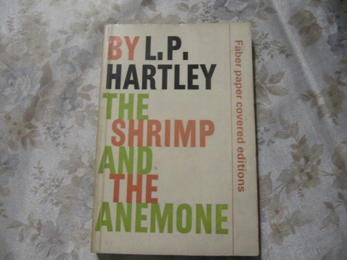 The Shrimp And The Anemone - L. P. Hartley