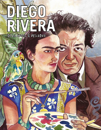 Diego Rivera: No, de De la mora Francisco y Pescador José Luis., vol. 1. Editorial Grijalbo, tapa pasta blanda, edición 1 en español, 2023