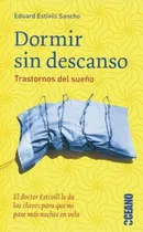 Comprar Dormir Sin Descanso. Trastornos Del Sueño