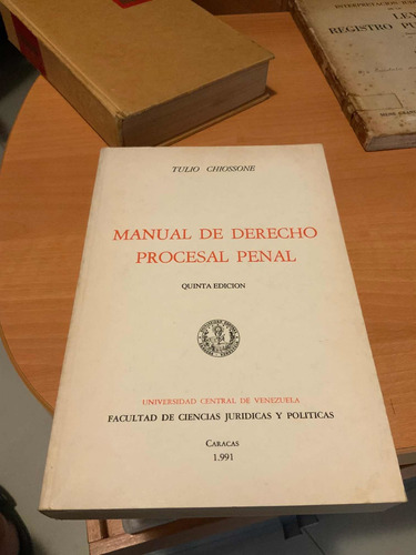  Libro Manual De Derecho Procesal Penal  Tulio Chiossone