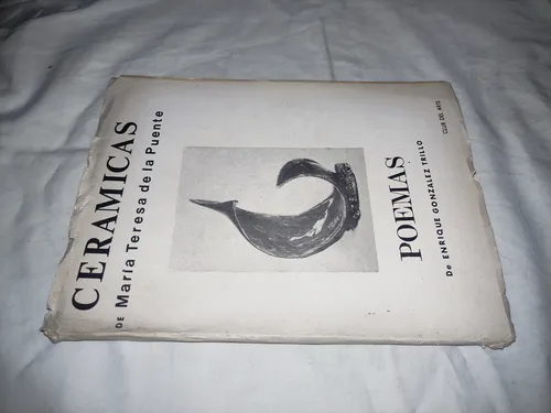 Ceramicas Y Poemas - Maria Teresa Y Enrique Gonzalez