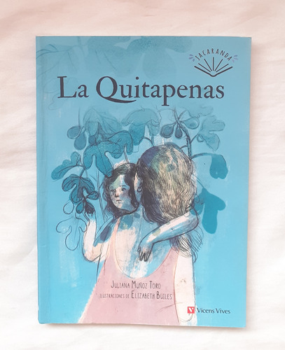 La Quitapenas Juliana Muñoz Toro Libro Original Oferta 