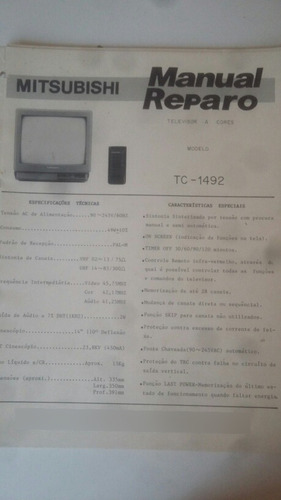 Manual De Reparo Tv Mitsubishi Tc 1492 Raridade (Usado)
