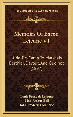 Libro Memoirs Of Baron Lejeune V1: Aide-de-camp To Marsha...