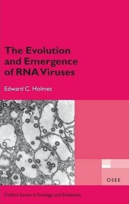 The Evolution And Emergence Of Rna Viruses - Edward C. Ho...