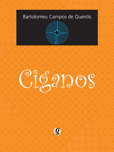 Livro Ciganos - Bartolomeu Campos De Queirós - Global