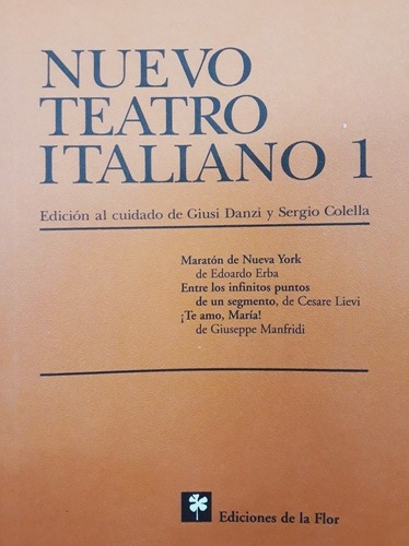 Nuevo Teatro Italiano I - Danzi-colella, De Danzi-colella. Editorial De La Flor En Español