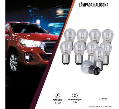 Kit 10 Lampada Dianteira Luz De Freio Bay15d 2 Polos 21w 24v