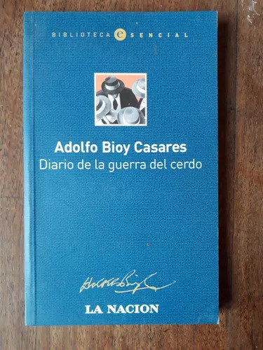Diario De La Guerra Del Cerdo De Adolfo Bioy Casares