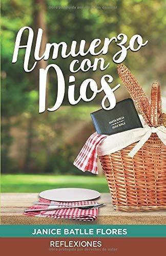 Libro : Almuerzo Con Dios - Batlle-flores, Janice 