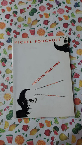 Nietzche Freud Marx - Michel Foucault - Editorial Re