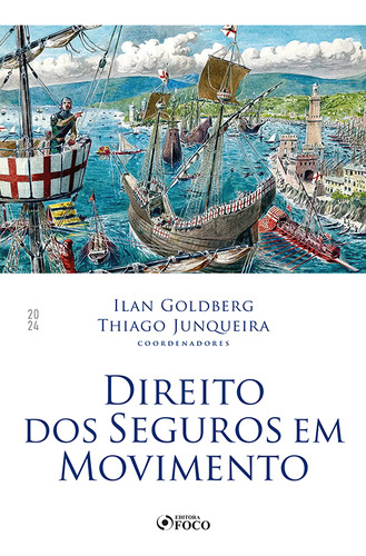 Direito Dos Seguros Em Movimento - 1ª Ed - 2024, De Vivian Vinicius; Vicente De Almeida. Editorial Foco Juridico, Capa Mole Em Português