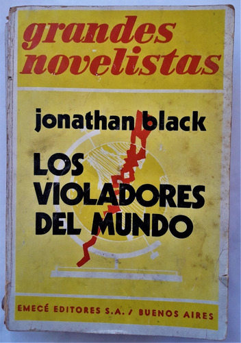 Los Violadores Del Mundo. Jonathan Black. Emece.