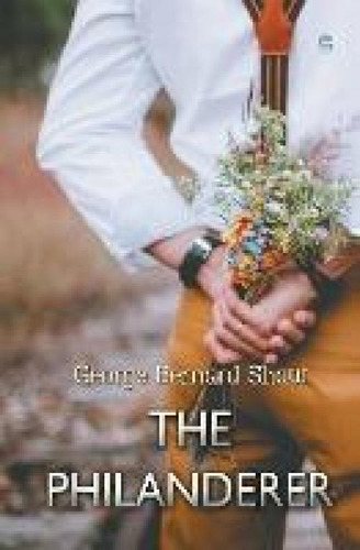 Libro The Philanderer - George Bernard Shaw