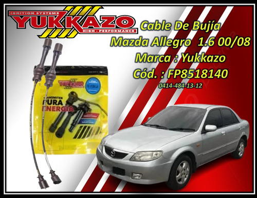 Cable De Bujía  Mazda Allegro  1.6 00/08 Marca : Yukkazo   