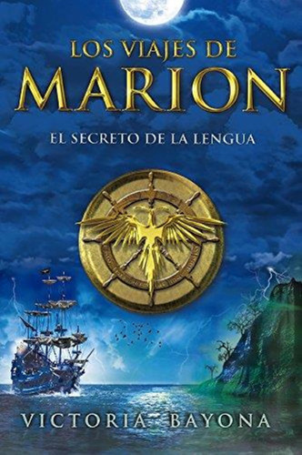 Viajes De Marion, Los. El Secreto De La Lengua