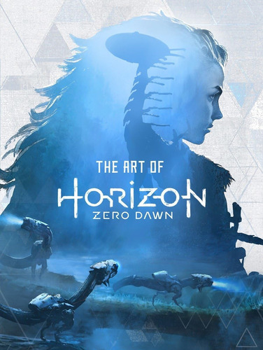 Libro: The Art Of Horizon Zero Dawn